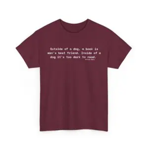 Literary Dog Lover Tee - 'Outside of a Dog, a Book is Man's Best Friend' Unisex Heavy Cotton Tee