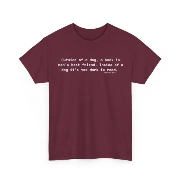 Literary Dog Lover Tee - 'Outside of a Dog, a Book is Man's Best Friend' Unisex Heavy Cotton Tee