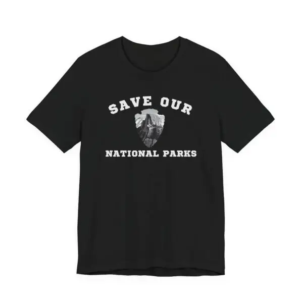 Protect Our National Parks | Yosemite | Half Dome |  Unisex Tee | Eco-Friendly Short Sleeve Shirt - Image 4