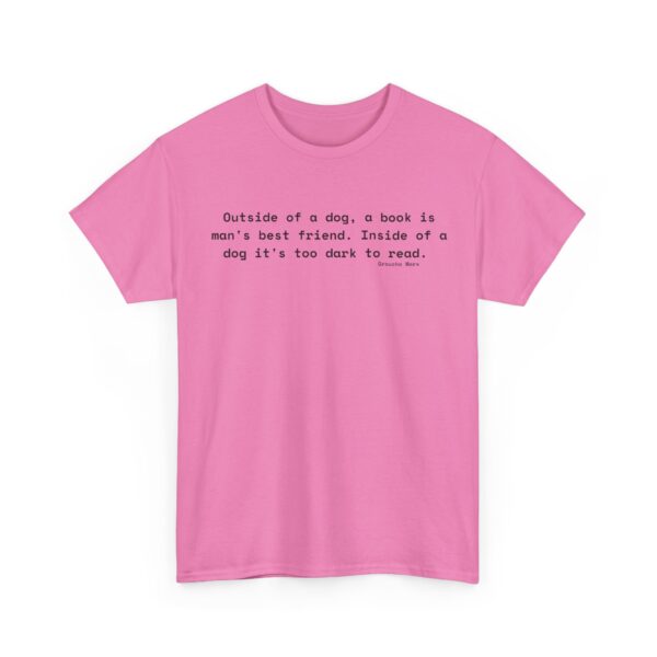 Literary Dog Lover Tee - 'Outside of a Dog, a Book is Man's Best Friend' Unisex Heavy Cotton Tee - Image 9