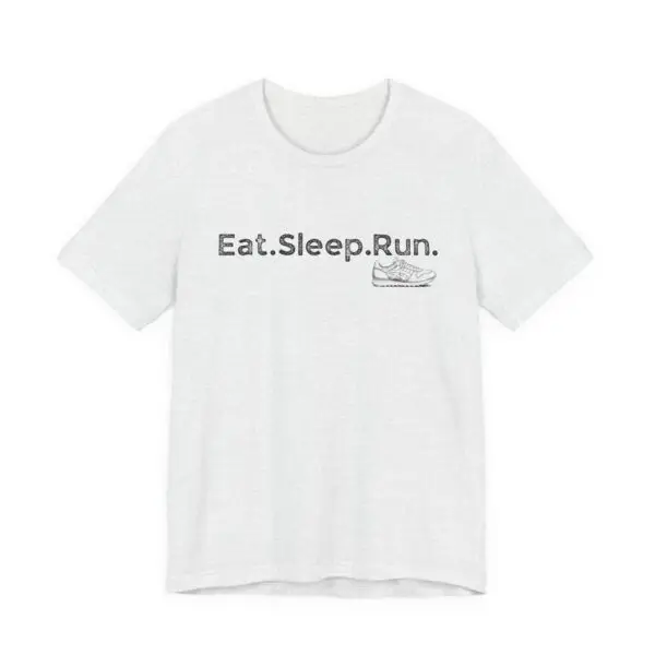 Eat Sleep Run - Minimalist Running T-Shirt - Image 3