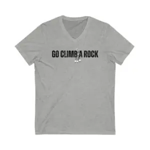 Go Climb A Rock V-Neck Tee | Adventure Shirt