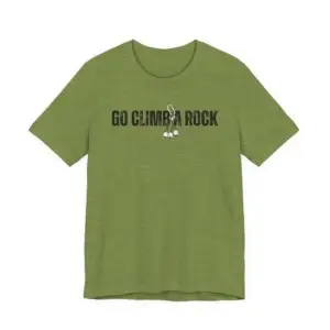 Go Climb A Rock - Adventure Tee